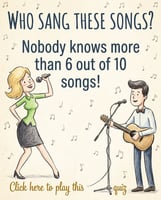 Who sang these songs Trivia